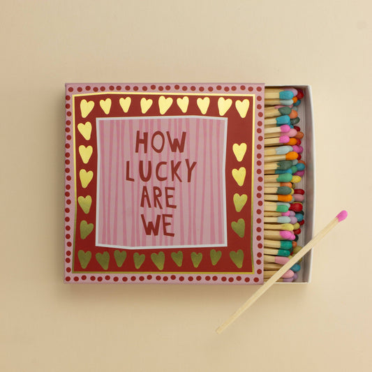How Lucky Are We Matches